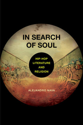 Nava |  In Search of Soul - Hip-Hop, Literature, and Religion | Buch |  Sack Fachmedien