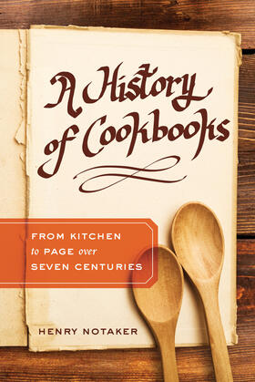 Notaker |  A History of Cookbooks | Buch |  Sack Fachmedien