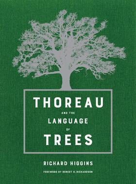 Higgins |  Thoreau and the Language of Trees | Buch |  Sack Fachmedien