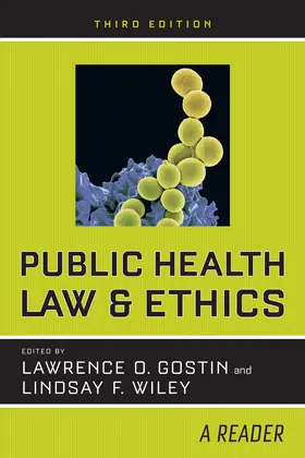 Gostin / Wiley |  Public Health Law and Ethics | Buch |  Sack Fachmedien