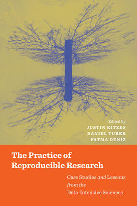 Turek / Kitzes / Deniz |  The Practice of Reproducible Research | Buch |  Sack Fachmedien