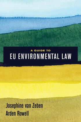 Rowell / van Zeben |  A Guide to EU Environmental Law | Buch |  Sack Fachmedien