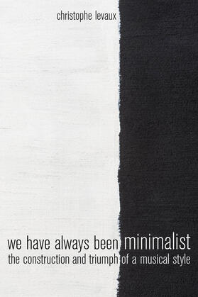 Levaux |  We Have Always Been Minimalist | Buch |  Sack Fachmedien