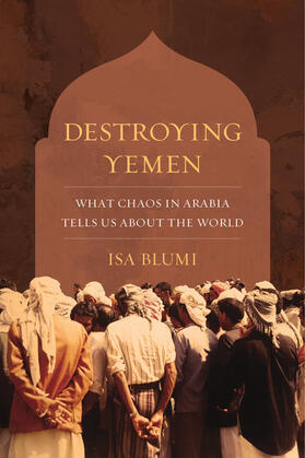 Blumi |  Destroying Yemen | Buch |  Sack Fachmedien