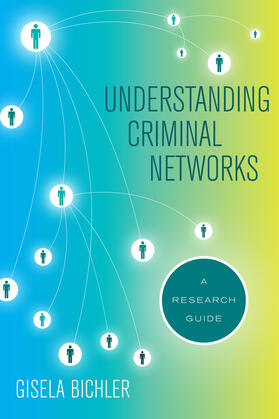 Bichler |  Understanding Criminal Networks | Buch |  Sack Fachmedien
