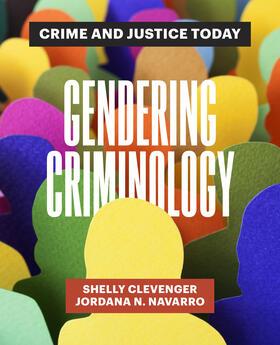 Navarro / Clevenger |  Gendering Criminology | Buch |  Sack Fachmedien