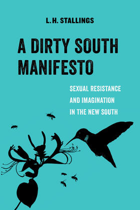 Stallings |  A Dirty South Manifesto | Buch |  Sack Fachmedien