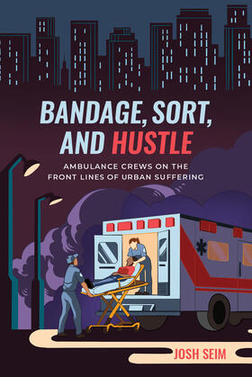 Seim |  Bandage, Sort, and Hustle | Buch |  Sack Fachmedien