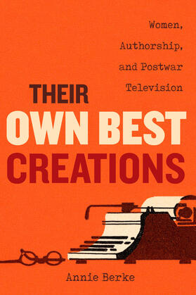 Berke |  Their Own Best Creations | Buch |  Sack Fachmedien