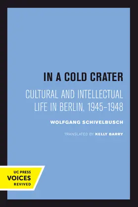 Schivelbusch |  In a Cold Crater | Buch |  Sack Fachmedien