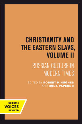 Hughes / Paperno |  Christianity and the Eastern Slavs, Volume II | Buch |  Sack Fachmedien