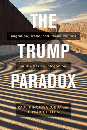 Telles / Hinojosa-Ojeda |  The Trump Paradox | Buch |  Sack Fachmedien