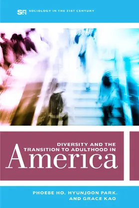 Kao / Ho / Park |  Diversity and the Transition to Adulthood in America | Buch |  Sack Fachmedien