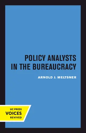 Meltsner |  Policy Analysts in the Bureaucracy | Buch |  Sack Fachmedien