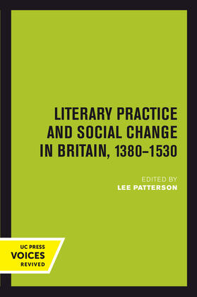 Patterson |  Literary Practice and Social Change in Britain, 1380-1530 | Buch |  Sack Fachmedien