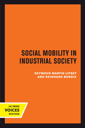 Lipset / Bendix |  Social Mobility in Industrial Society | Buch |  Sack Fachmedien