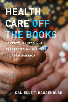 Raudenbush |  Health Care Off the Books | Buch |  Sack Fachmedien
