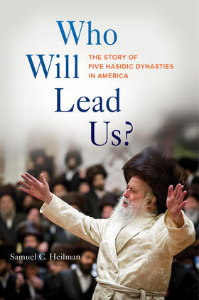 Heilman | Who Will Lead Us? | Buch | 978-0-520-30840-4 | sack.de