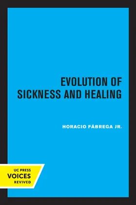 Fábrega, Jr. / Fábrega |  Evolution of Sickness and Healing | eBook | Sack Fachmedien