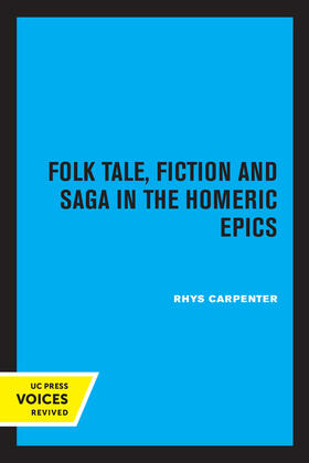 Carpenter |  Folk Tale, Fiction and Saga in the Homeric Epics | eBook | Sack Fachmedien