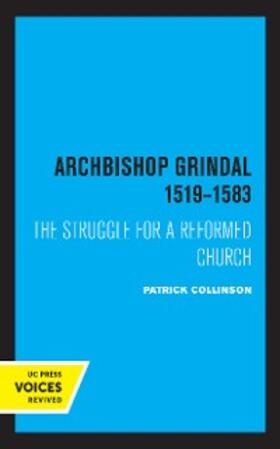 Collinson |  Archbishop Grindal, 1519-1583 | eBook | Sack Fachmedien