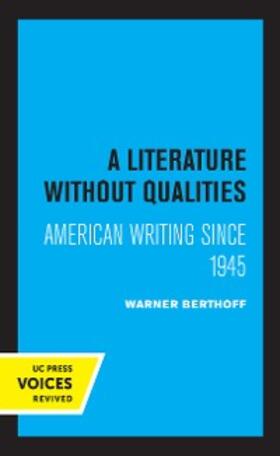 Berthoff |  A Literature Without Qualities | eBook | Sack Fachmedien