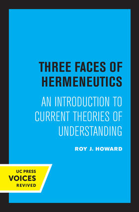 Howard |  Three Faces of Hermeneutics | eBook | Sack Fachmedien
