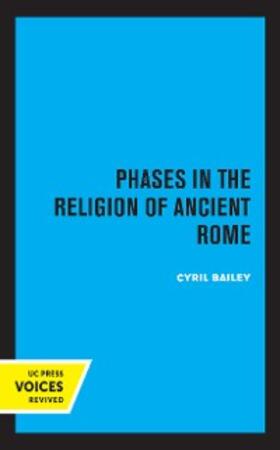 Bailey |  Phases in the Religion of Ancient Rome | eBook | Sack Fachmedien