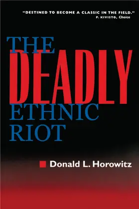 Horowitz |  The Deadly Ethnic Riot | eBook | Sack Fachmedien