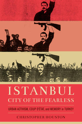 Houston |  Istanbul, City of the Fearless | Buch |  Sack Fachmedien