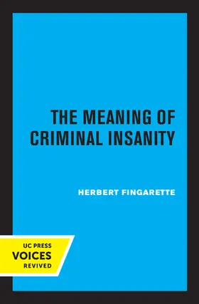 Fingarette |  The Meaning of Criminal Insanity | eBook | Sack Fachmedien