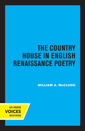 McClung |  The Country House in English Renaissance Poetry | eBook | Sack Fachmedien