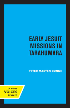 Dunne |  Early Jesuit Missions in Tarahumara | eBook | Sack Fachmedien