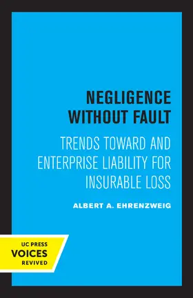 Ehrenzweig |  Negligence Without Fault | eBook | Sack Fachmedien