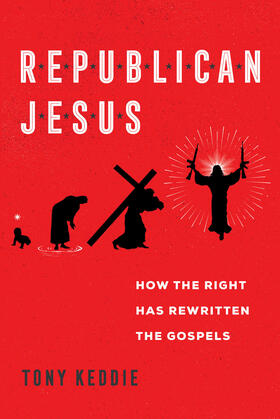 Keddie |  Republican Jesus | Buch |  Sack Fachmedien