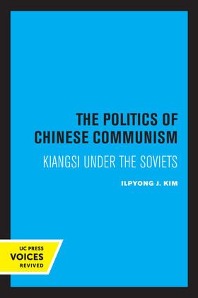 Kim |  The Politics of Chinese Communism | Buch |  Sack Fachmedien