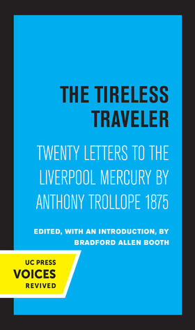 Trollope / Booth |  The Tireless Traveler | Buch |  Sack Fachmedien