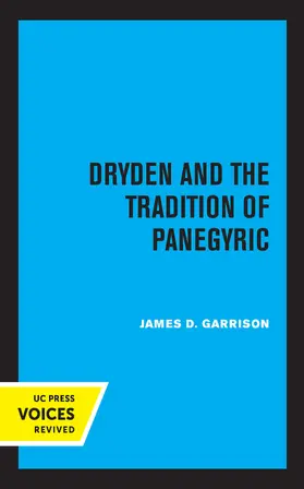 Garrison |  Dryden and the Tradition of Panegyric | Buch |  Sack Fachmedien