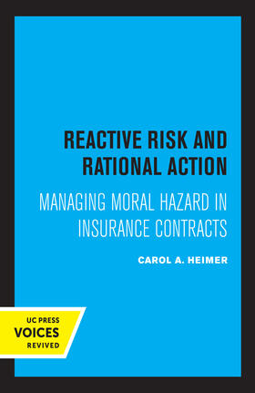 Heimer |  Reactive Risk and Rational Action | Buch |  Sack Fachmedien