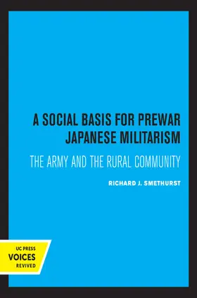 Smethurst |  A Social Basis for Prewar Japanese Militarism | Buch |  Sack Fachmedien