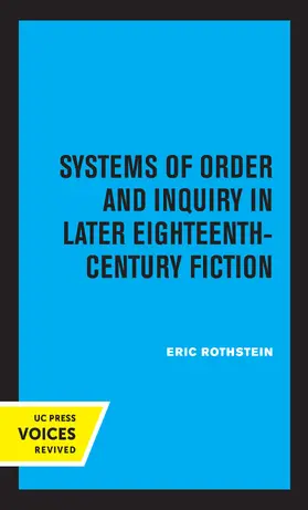 Rothstein |  Systems of Order and Inquiry in Later Eighteenth-Century Fiction | Buch |  Sack Fachmedien