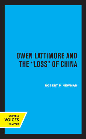 Newman |  Owen Lattimore and the Loss of China | Buch |  Sack Fachmedien
