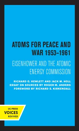 Hewlett / Holl |  Atoms for Peace and War, 1953-1961 | Buch |  Sack Fachmedien