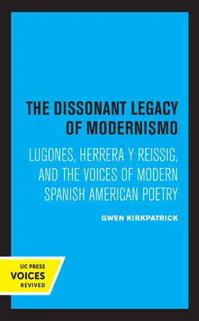 Kirkpatrick |  The Dissonant Legacy of Modernismo | Buch |  Sack Fachmedien