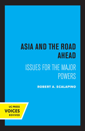 Scalapino |  Asia and the Road Ahead | Buch |  Sack Fachmedien