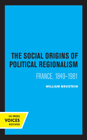 Brustein |  The Social Origins of Political Regionalism | Buch |  Sack Fachmedien