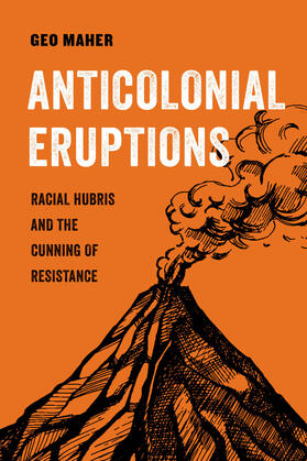 Maher |  Anticolonial Eruptions | Buch |  Sack Fachmedien
