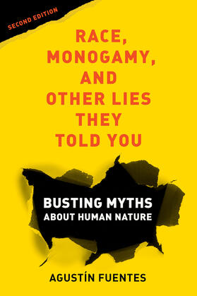 Fuentes |  Race, Monogamy, and Other Lies They Told You, Second Edition | Buch |  Sack Fachmedien