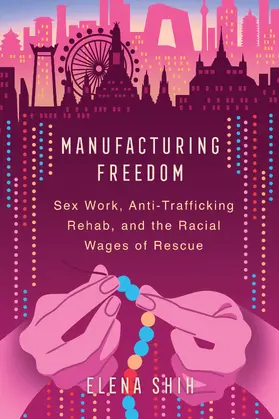 Shih |  Manufacturing Freedom | Buch |  Sack Fachmedien