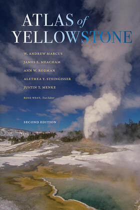 Marcus / Meacham / Rodman |  Atlas of Yellowstone | Buch |  Sack Fachmedien